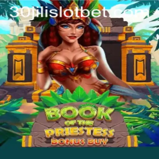 Discover the Mystical World of BookOfThePriestess: A Detailed Guide to the 30JILI Slot Game
