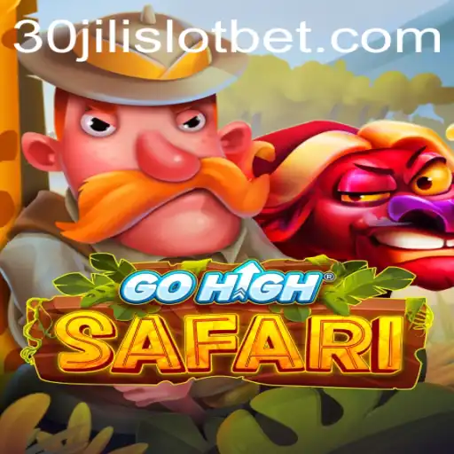 Explore the Thrilling World of GoHighSafari and 30JILI Slot