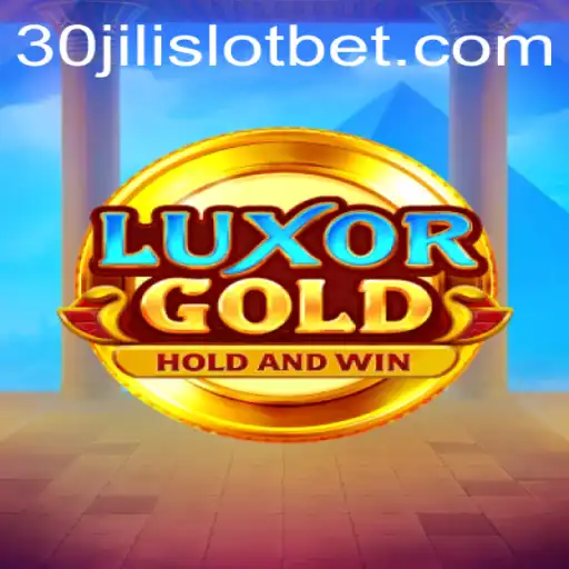 Exploring the Thrilling Experience of LuxorGold and 30JILI Slot