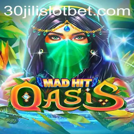 Exploring the Adventure and Intrigue of MadHitOasis and 30JILI Slot