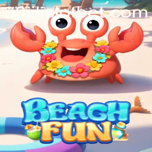 Unveiling BeachFun: A Guide to the 30JILI Slot Experience