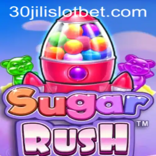 Exploring the Excitement of SugarRush and 30JILI Slot