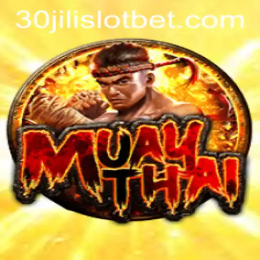 Experience the Thrill of MuayThai with the Exciting 30JILI Slot
