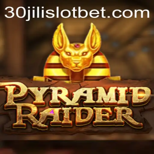 Exploring the Exciting World of PyramidRaider: A Detailed Guide to the 30JILI Slot Game