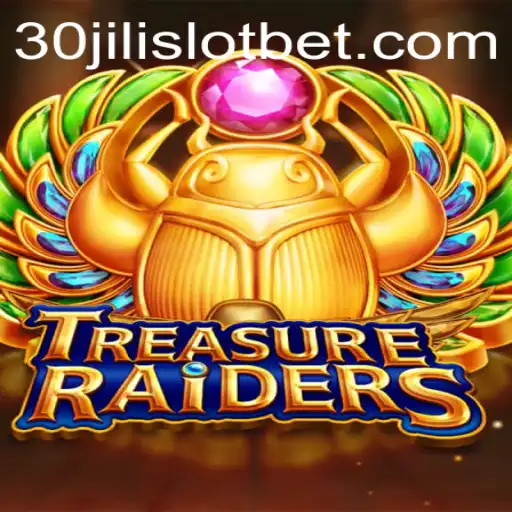 Discover the Thrills of TREASURERAIDERS: An Insight into 30JILI Slot Adventure